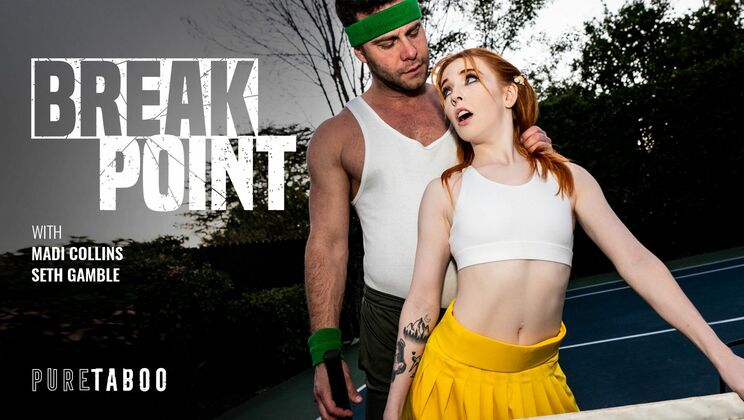 [PureTaboo] - Break Point with Blowjob Queen - Seth Gamble - Madi Collins