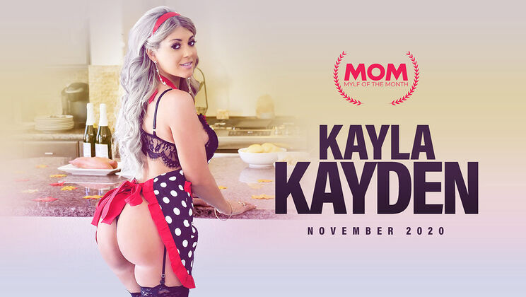 [MYLF] - Kayla Kayden Invites You To Fuck On Thanksgiving - Kayla Kayden - Will Tile
