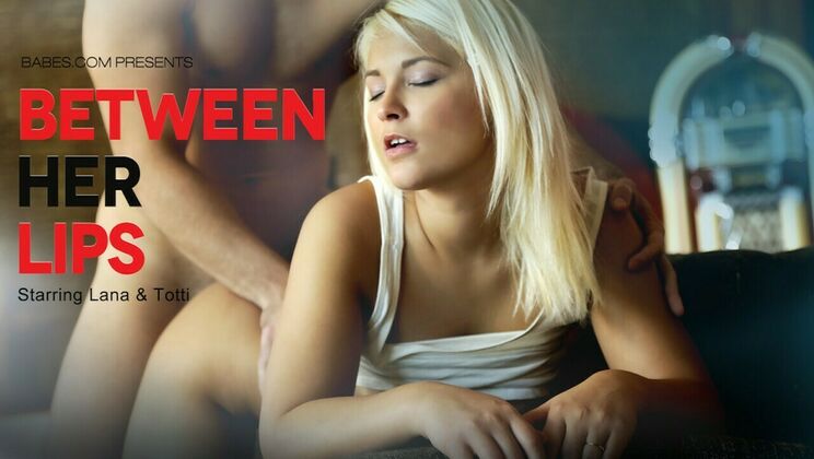 [Babes.com] - Blonde Bombshell's Seductive Lips - Totti - Lana