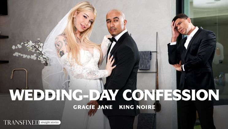 [Transfixed] - Wedding Day Masturbation with a Shemale Twist - King Noire - Gracie Jane