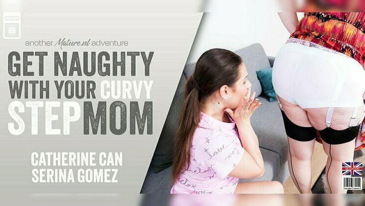 [Mature.nl] - Curvy Stepmom Catherine Can and Teen Serina Gomez Share a Wet Afternoon