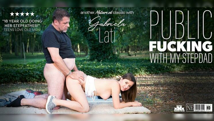 [Mature.nl] - Teen Gabriella Lati Fucks Stepdad in the Park - Gabriella Lati - Philippe Soine