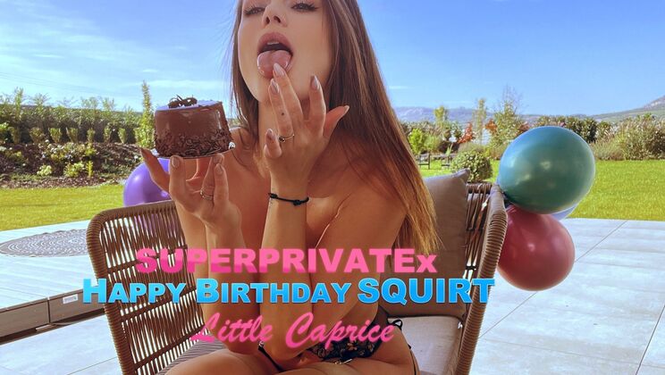 [SuperPrivateX] - Squirt Lover Little Caprice Celebrates Birthday - LittleCaprice