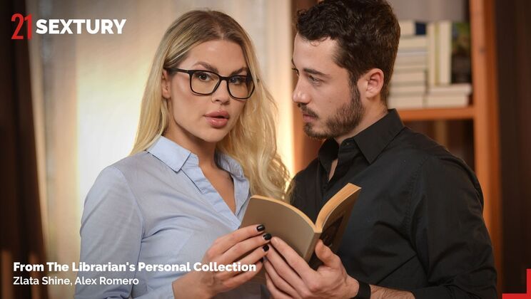 [21Sextury] - Librarian's Private Collection: Hardcore Rimming and Deepthroat - Zlata Shine - Alex Romero