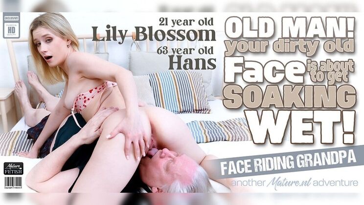 [Mature.nl] - Natural Boobs Teen Face Sits Dirty Grandpa for Orgasm - Hans - Lily Blossom
