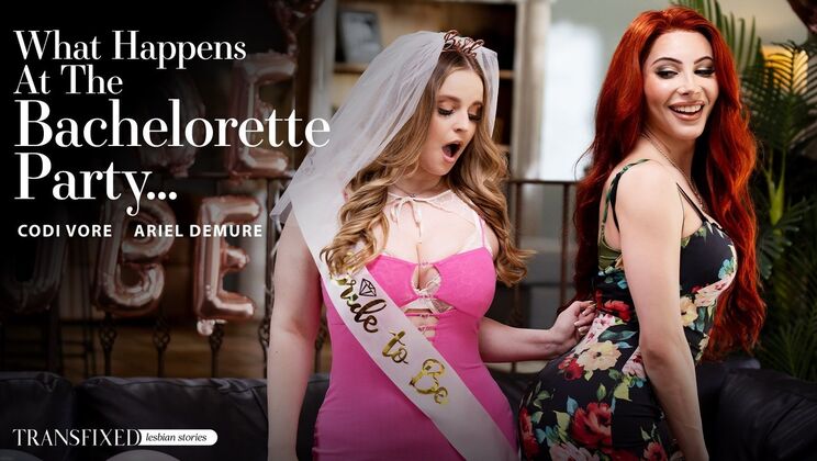 [Transfixed] - Big Ass and Bubble Butt Action at the Bachelorette - Codi Vore - Ariel Demure