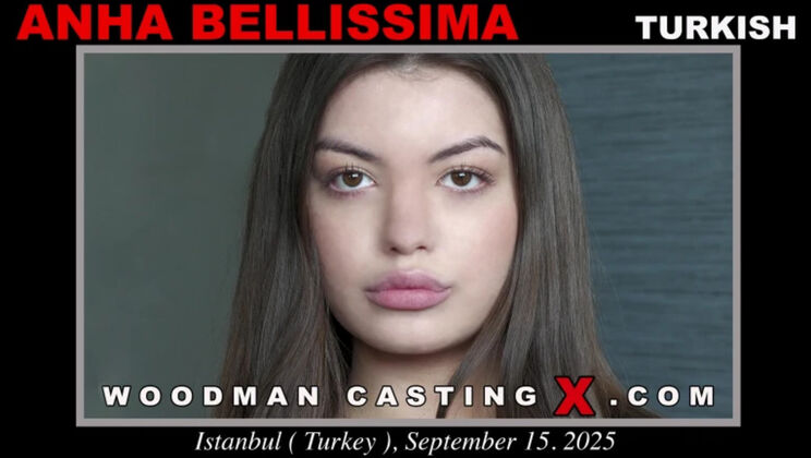 [WoodmanCasting] - Anha Bellissima Beautiful Young Girl - Deep Throat & Ass Gape Casting - Anha Bellissima
