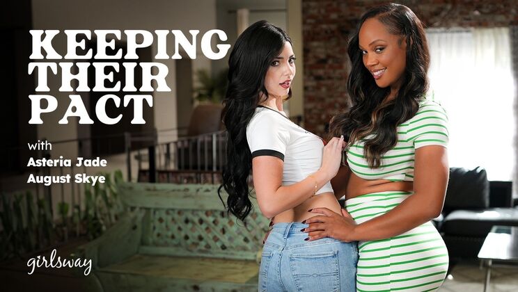 [Girlsway] - Brunette & Ebony Lesbian Pact: Natural Tit Fingering & Pussy to Mouth - August Skye - Asteria Jade